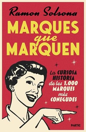MARQUES QUE MARQUEN | 9788498096460 | SOLSONA SANCHO, RAMON | Galatea Llibres | Librería online de Reus, Tarragona | Comprar libros en catalán y castellano online