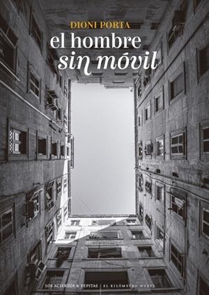 EL HOMBRE SIN MÓVIL | 9788419689511 | PORTA, DIONI | Galatea Llibres | Llibreria online de Reus, Tarragona | Comprar llibres en català i castellà online