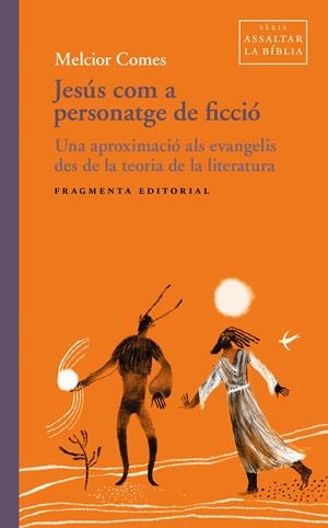 JESÚS COM A PERSONATGE DE FICCIÓ | 9791387548353 | COMES, MELCIOR | Galatea Llibres | Llibreria online de Reus, Tarragona | Comprar llibres en català i castellà online
