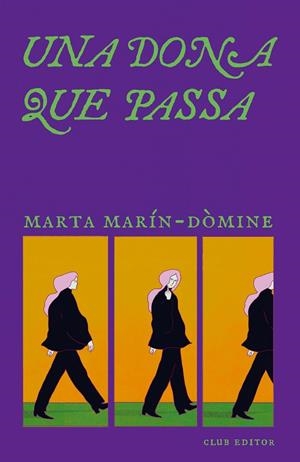 UNA DONA QUE PASSA | 9788473295321 | MARÍN-DÒMINE, MARTA | Galatea Llibres | Llibreria online de Reus, Tarragona | Comprar llibres en català i castellà online