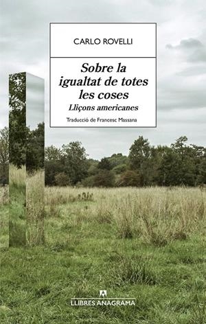 SOBRE LA IGUALTAT DE TOTES LES COSES | 9788433951021 | ROVELLI, CARLO | Galatea Llibres | Llibreria online de Reus, Tarragona | Comprar llibres en català i castellà online