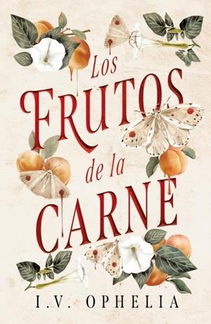 LOS FRUTOS DE LA CARNE | 9788415955542 | OPHELIA, I.V. | Galatea Llibres | Librería online de Reus, Tarragona | Comprar libros en catalán y castellano online