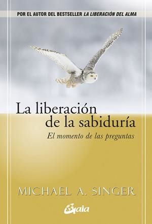 LA LIBERACIÓN DE LA SABIDURÍA | 9788411082570 | SINGER, MICHAEL A. | Galatea Llibres | Llibreria online de Reus, Tarragona | Comprar llibres en català i castellà online