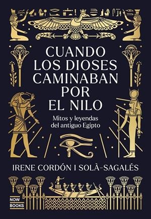 CUANDO LOS DIOSES CAMINABAN POR EL NILO | 9791388153044 | CORDÓN SOLÀ-SAGALÉS, IRENE | Galatea Llibres | Llibreria online de Reus, Tarragona | Comprar llibres en català i castellà online