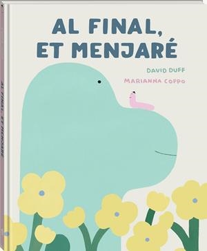 AL FINAL, ET MENJARÉ. | 9791387883256 | DUFF, DAVID | Galatea Llibres | Llibreria online de Reus, Tarragona | Comprar llibres en català i castellà online