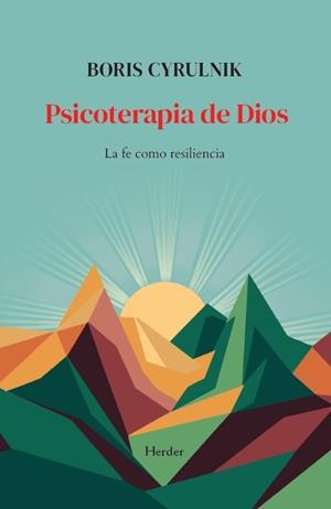 PSICOTERAPIA DE DIOS | 9788425455056 | CYRULNIK, BORIS | Galatea Llibres | Llibreria online de Reus, Tarragona | Comprar llibres en català i castellà online