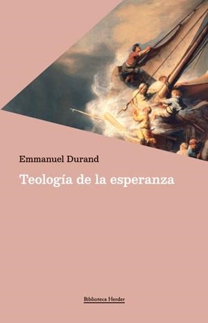 TEOLOGÍA DE LA ESPERANZA | 9788425453892 | DURAND, EMMANUEL | Galatea Llibres | Llibreria online de Reus, Tarragona | Comprar llibres en català i castellà online