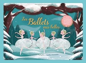 LOS BALLETS MÁS BELLOS | 9788410043749 | FONDACCI, ELODIE | Galatea Llibres | Llibreria online de Reus, Tarragona | Comprar llibres en català i castellà online