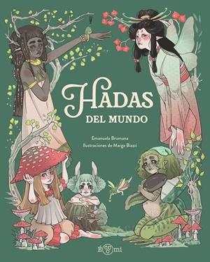HADAS DEL MUNDO | 9791388217128 | BRUMANA, EMANUELA | Galatea Llibres | Llibreria online de Reus, Tarragona | Comprar llibres en català i castellà online