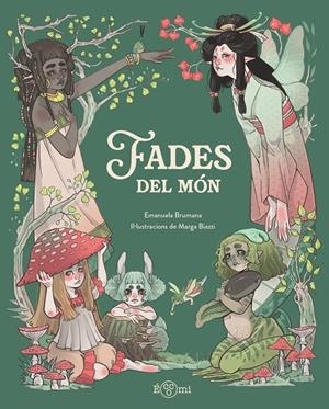FADES DEL MÓN | 9791388217135 | BRUMANA, EMANUELA | Galatea Llibres | Llibreria online de Reus, Tarragona | Comprar llibres en català i castellà online