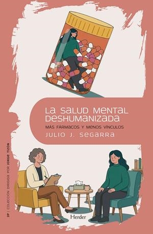 LA SALUD MENTAL DESHUMANIZADA | 9788425452116 | SEGARRA VALLS, JULIO JOSÉ | Galatea Llibres | Llibreria online de Reus, Tarragona | Comprar llibres en català i castellà online