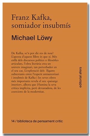 FRANZ KAFKA, SOMIADOR INSUBMÍS | 9791387680329 | LÖWY, MICHAEL | Galatea Llibres | Librería online de Reus, Tarragona | Comprar libros en catalán y castellano online