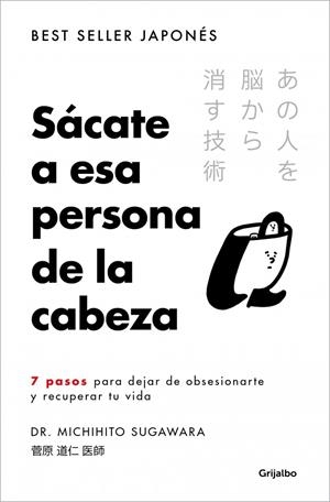 SÁCATE A ESA PERSONA DE LA CABEZA | 9788425373121 | SUGAWARA, MICHIHITO | Galatea Llibres | Librería online de Reus, Tarragona | Comprar libros en catalán y castellano online