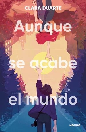 AUNQUE SE ACABE EL MUNDO | 9788427255968 | DUARTE, CLARA | Galatea Llibres | Llibreria online de Reus, Tarragona | Comprar llibres en català i castellà online
