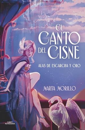 ALAS DE ESCARCHA Y ORO: EL CANTO DEL CISNE | 9791387949938 | MORILLO, MARTA | Galatea Llibres | Llibreria online de Reus, Tarragona | Comprar llibres en català i castellà online