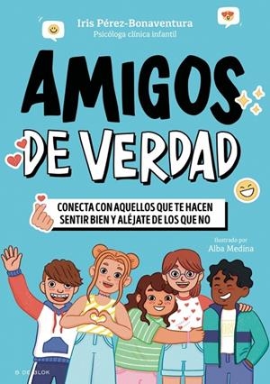 AMIGOS DE VERDAD | 9791387994532 | PÉREZ-BONAVENTURA, IRIS | Galatea Llibres | Llibreria online de Reus, Tarragona | Comprar llibres en català i castellà online