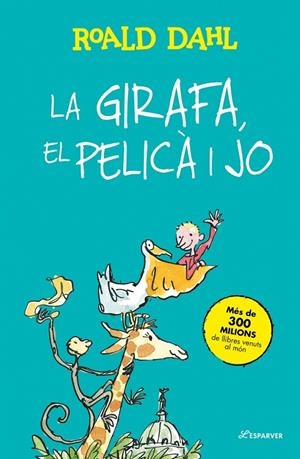 LA GIRAFA, EL PELICÀ I JO | 9791387949327 | DAHL, ROALD | Galatea Llibres | Llibreria online de Reus, Tarragona | Comprar llibres en català i castellà online
