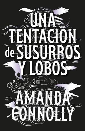 UNA TENTACIÓN DE SUSURROS Y LOBOS | 9791388002069 | CONNOLLY, AMANDA | Galatea Llibres | Llibreria online de Reus, Tarragona | Comprar llibres en català i castellà online