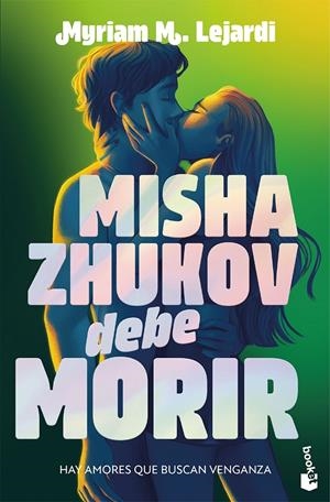 MISHA ZHUKOV DEBE MORIR | 9788408326939 | LEJARDI, MYRIAM | Galatea Llibres | Llibreria online de Reus, Tarragona | Comprar llibres en català i castellà online