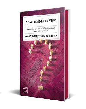 COMPRENDER EL VINO. EDICIÓN ESPECIAL CON CANTOS TINTADOS | 9788408327356 | BALLESTEROS TORRES, PEDRO | Galatea Llibres | Llibreria online de Reus, Tarragona | Comprar llibres en català i castellà online