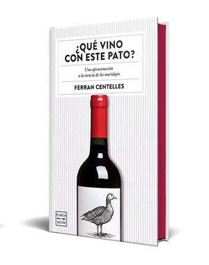 QUÉ VINO CON ESTE PATO? EDICIÓN ESPECIAL CON CANTOS TINTADOS | 9788408327363 | CENTELLES, FERRAN | Galatea Llibres | Llibreria online de Reus, Tarragona | Comprar llibres en català i castellà online