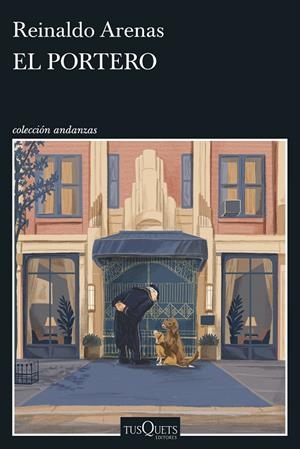 EL PORTERO | 9788411078399 | ARENAS, REINALDO | Galatea Llibres | Llibreria online de Reus, Tarragona | Comprar llibres en català i castellà online