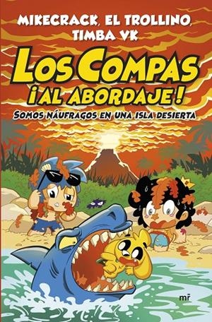LOS COMPAS ¡AL ABORDAJE! | 9788427055568 | MIKECRACK, EL TROLLINO Y TIMBA VK | Galatea Llibres | Librería online de Reus, Tarragona | Comprar libros en catalán y castellano online