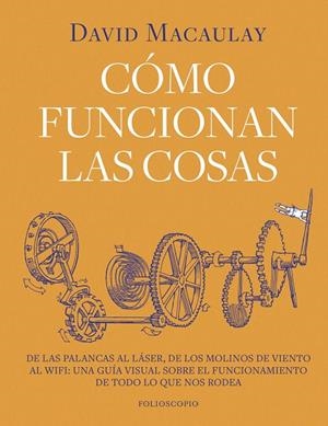CÓMO FUNCIONAN LAS COSAS | 9788410380202 | MACAULAY, DAVID | Galatea Llibres | Llibreria online de Reus, Tarragona | Comprar llibres en català i castellà online