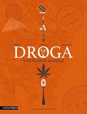 DROGA. UNA HISTÒRIA MUNDIAL | 9791387969561 | PÉCAU, JEAN-PIERRE | Galatea Llibres | Llibreria online de Reus, Tarragona | Comprar llibres en català i castellà online