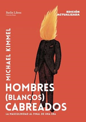 HOMBRES (BLANCOS) CABREADOS [EDICIÓN ACTUALIZADA] | 9791387687274 | KIMMEL, MICHAEL | Galatea Llibres | Llibreria online de Reus, Tarragona | Comprar llibres en català i castellà online