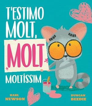 T'ESTIMO MOLT, MOLT MOLTÍSSIM | 9788419912688 | NEWSON, KARL | Galatea Llibres | Llibreria online de Reus, Tarragona | Comprar llibres en català i castellà online