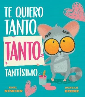TE QUIERO TANTO TANTO TANTÍSIMO | 9791387948207 | NEWSON, KARL | Galatea Llibres | Llibreria online de Reus, Tarragona | Comprar llibres en català i castellà online