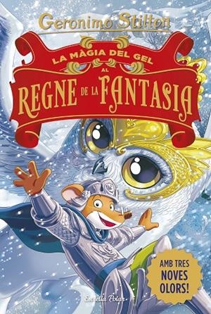 LA MÀGIA DEL GEL AL REGNE DE LA FANTASIA | 9791387783181 | Galatea Llibres | Llibreria online de Reus, Tarragona | Comprar llibres en català i castellà online