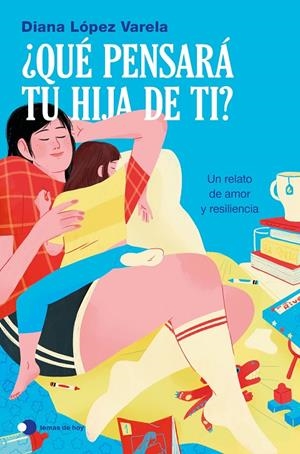 QUÉ PENSARÁ TU HIJA DE TI? | 9791388279300 | LÓPEZ VARELA, DIANA | Galatea Llibres | Librería online de Reus, Tarragona | Comprar libros en catalán y castellano online