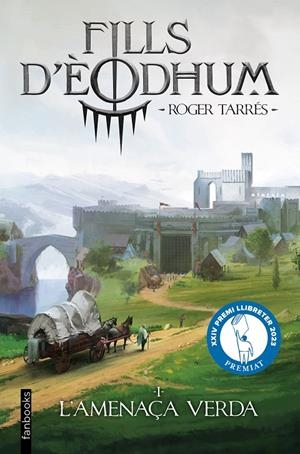 FILLS D'ÈODHUM 1. L'AMENAÇA VERDA | 9788410028937 | TARRÉS RODRIGO, ROGER | Galatea Llibres | Llibreria online de Reus, Tarragona | Comprar llibres en català i castellà online