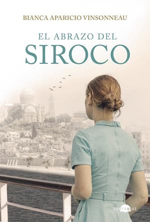 EL ABRAZO DEL SIROCO | 9791387810986 | APARICIO VINSONNEAU, BIANCA | Galatea Llibres | Llibreria online de Reus, Tarragona | Comprar llibres en català i castellà online