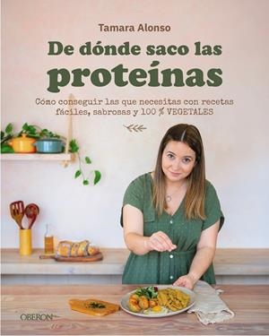 DE DÓNDE SACO LAS PROTEÍNAS | 9791387775575 | ALONSO, TAMARA | Galatea Llibres | Llibreria online de Reus, Tarragona | Comprar llibres en català i castellà online