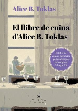 EL LLIBRE DE CUINA D'ALICE B. TOKLAS | 9788419474995 | TOKLAS, ALICE B. | Galatea Llibres | Librería online de Reus, Tarragona | Comprar libros en catalán y castellano online