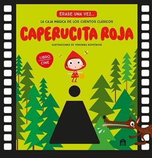 CAPERUCITA ROJA. LA CAJA MÁGICA DE LOS CUENTOS CLÁSICOS (LIBRO CINE) | 9791259578648 | KOPECKOVA, VERONIKA | Galatea Llibres | Librería online de Reus, Tarragona | Comprar libros en catalán y castellano online