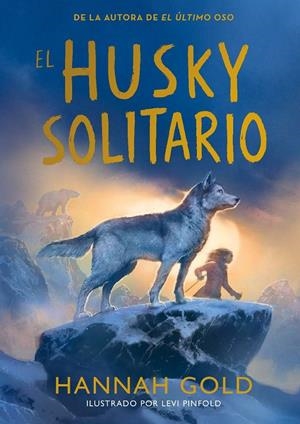 EL HUSKY SOLITARIO | 9791387574772 | GOLD, HANNAH | Galatea Llibres | Llibreria online de Reus, Tarragona | Comprar llibres en català i castellà online