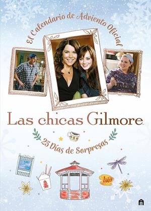 LAS CHICAS GILMORE. EL CALENDARIO DE ADVIENTO OFICIAL. 25 DÍAS DE REGALOS Y SORPRESAS | 9791259578327 | AA.VV | Galatea Llibres | Llibreria online de Reus, Tarragona | Comprar llibres en català i castellà online