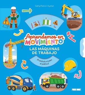APRENDEMOS EN MOVIMIENTO - LAS MÁQUINAS DE TRABAJO | 9791370139049 | Galatea Llibres | Llibreria online de Reus, Tarragona | Comprar llibres en català i castellà online