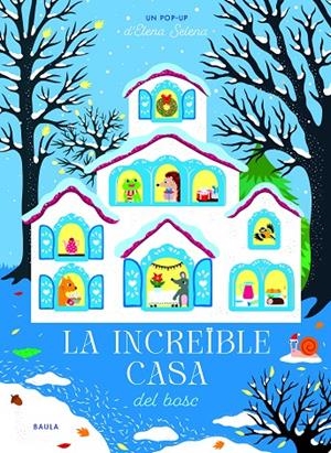 LA INCREÏBLE CASA DEL BOSC | 9788447957118 | SELENA, ELENA | Galatea Llibres | Llibreria online de Reus, Tarragona | Comprar llibres en català i castellà online
