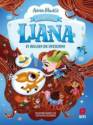 ESPECIAL LIANA. EL REGALO DE INVIERNO | 9788410558779 | MANSO MUNNÉ, ANNA | Galatea Llibres | Librería online de Reus, Tarragona | Comprar libros en catalán y castellano online