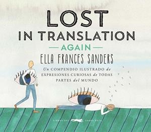 LOST IN TRANSLATION AGAIN | 9791399205558 | SANDERS, ELLA FRANCES | Galatea Llibres | Librería online de Reus, Tarragona | Comprar libros en catalán y castellano online