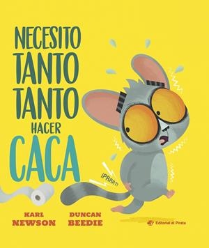 NECESITO TANTO TANTO HACER CACA | 9791387948191 | NEWSON, KARL | Galatea Llibres | Llibreria online de Reus, Tarragona | Comprar llibres en català i castellà online