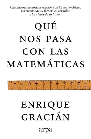 QUÉ NOS PASA CON LAS MATEMÁTICAS | 9791388182464 | GRACIÁN, ENRIQUE | Galatea Llibres | Librería online de Reus, Tarragona | Comprar libros en catalán y castellano online