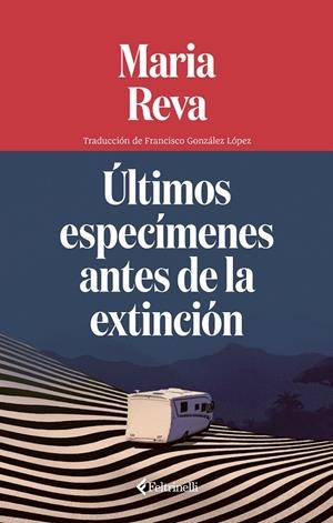 ÚLTIMOS ESPECÍMENES ANTES DE LA EXTINCIÓN | 9791388111068 | REVA, MARIA | Galatea Llibres | Librería online de Reus, Tarragona | Comprar libros en catalán y castellano online