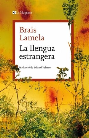 LA LLENGUA ESTRANGERA | 9788410009981 | LAMELA, BRAIS | Galatea Llibres | Llibreria online de Reus, Tarragona | Comprar llibres en català i castellà online