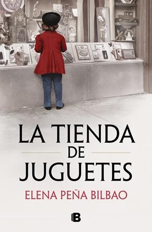 LA TIENDA DE JUGUETES | 9788466685405 | PEÑA BILBAO, ELENA | Galatea Llibres | Llibreria online de Reus, Tarragona | Comprar llibres en català i castellà online